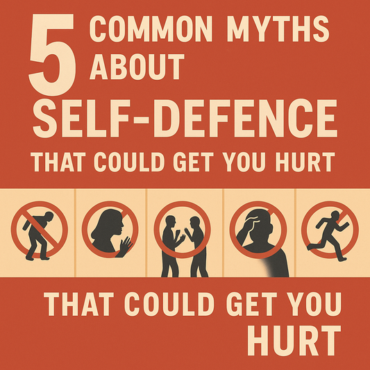 5 Common Myths About Self-Defence That Could Get You Hurt